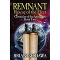 Remnant: Rescue of the Elect - Paperback