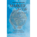 Marked for Life: Finding Grace and Grit Where You Least Expect It - Paperback