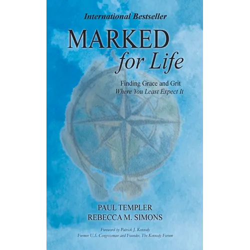 Marked for Life: Finding Grace and Grit Where You Least Expect It - Paperback