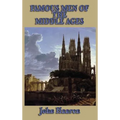 Famous Men of the Middle Ages - Hardcover