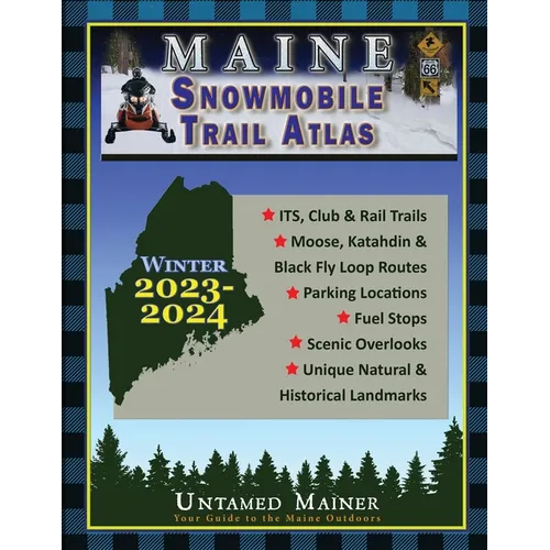 2023-2024 Maine Snowmobile Trail Map Atlas - Paperback
