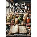 Pickling and Fermenting Recipes for Survival: Delicious dishes for the long haul - Paperback