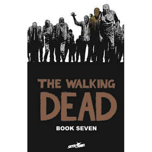 Walking Dead Book 7 - Hardcover