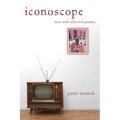Iconoscope: New and Selected Poems - Paperback
