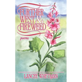 Further West & Fireweed - Paperback