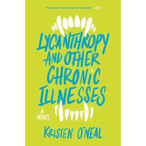 Lycanthropy and Other Chronic Illnesses - Paperback
