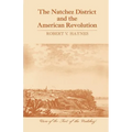 The Natchez District and the American Revolution