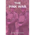 The Pink War - Paperback