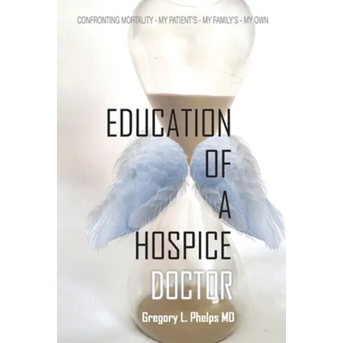 Education of a Hospice Doctor - Paperback