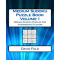 Medium Sudoku Puzzle Book Volume 1: Medium Sudoku Puzzles For Intermediate Players - Paperback