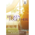 Broken Together - Paperback