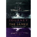 Journey on the James: Three Weeks Through the Heart of Virginia