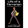 Life of a Terrarian - Paperback