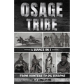 Osage Tribe: From Hunters To Oil Barons - Paperback