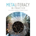 Metaliteracy in Practice - Paperback