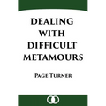 Dealing with Difficult Metamours - Paperback