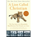 A Lion Called Christian - Paperback