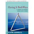 Having It Both Ways: A Report on Married Women with Lovers - Paperback