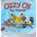 Ozzy Ox: Toy Trauma: Toy Trauma - Hardcover