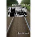 Train Wreck Girl - Paperback