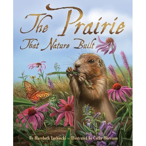 The Prairie That Nature Built - Paperback
