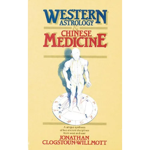 Western Astrology and Chinese Medicine - Paperback
