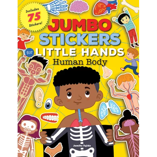 Jumbo Stickers for Little Hands: Human Body: Includes 75 Stickers - Paperback
