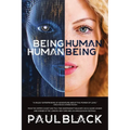 Being Human. Human Being. - Paperback
