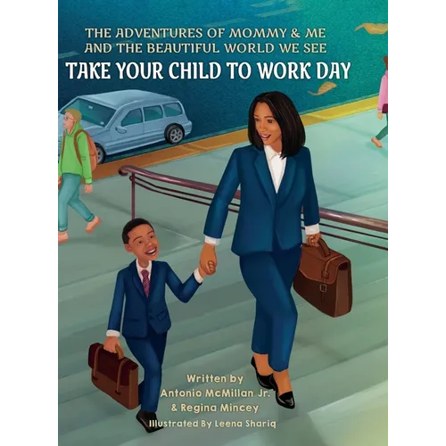 Take Your Child to Work Day - Hardcover