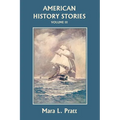 American History Stories, Volume III (Yesterday's Classics) - Paperback