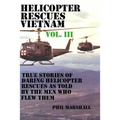 Helicopter Rescues Vietnam Volume III