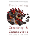 Reckoning: Creativity and Coronavirus - Paperback