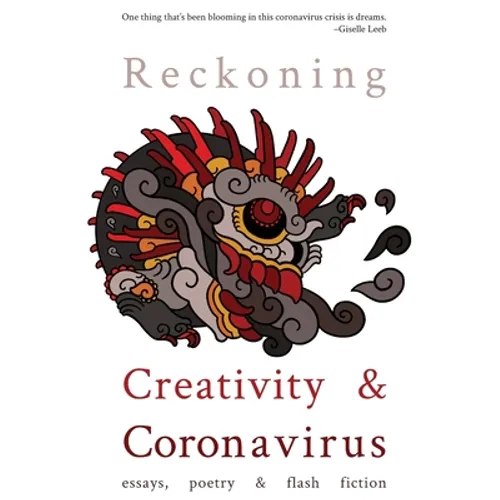Reckoning: Creativity and Coronavirus - Paperback