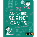 79 Amazing Science Games to Blow Your Mind! - Paperback