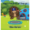 Harry has a lot of Energy - Hardcover