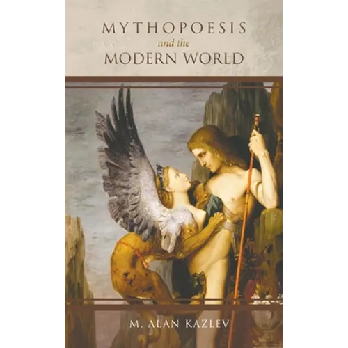 Mythopoesis and the Modern World - Paperback