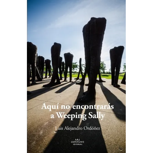 Aquí no encontrarás a Weeping Sally - Paperback