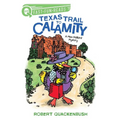 Texas Trail to Calamity: A Quix Book - Hardcover