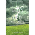 The Deity of Christ Declared - Paperback