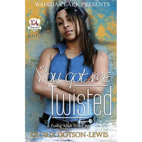 You Got Me Twisted