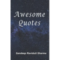Awesome Quotes: 101 Motivational Quotes For You - Paperback