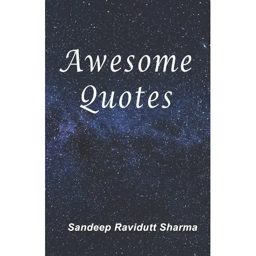 Awesome Quotes: 101 Motivational Quotes For You - Paperback