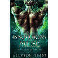 Innovation's Muse: A Reverse Harem Urban Fantasy - Paperback