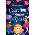 Collection of Stories for Kids - Paperback