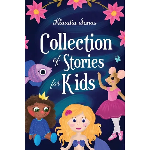 Collection of Stories for Kids - Paperback