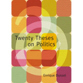 Twenty Theses on Politics - Paperback