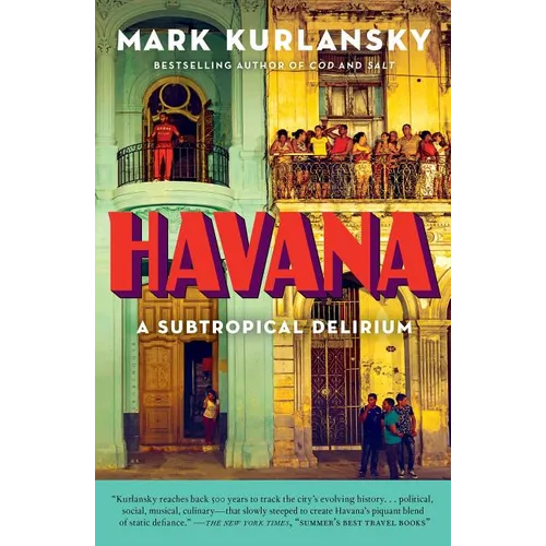 Havana: A Subtropical Delirium - Paperback