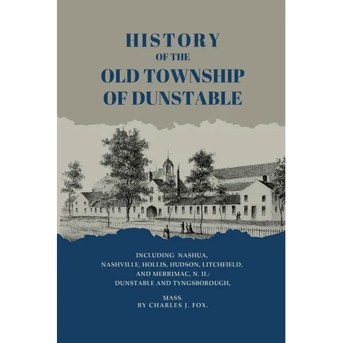 History of the Old Township of Dunstable