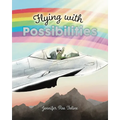 Flying with Possibilities - Paperback