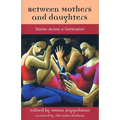 Between Mothers and Daughters: Stories Across a Generation - Paperback